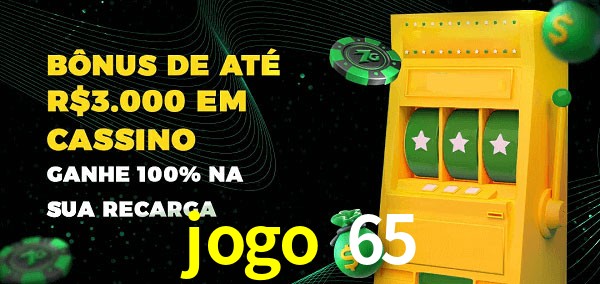 jogo 65 melhor bônus de depósito